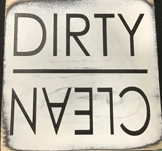 Clean Dirty Sign